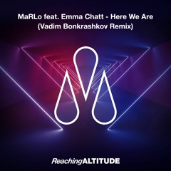 MaRLo feat. Emma Chatt - Here We Are (Vadim Bonkrashkov Remix)