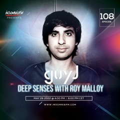 Deep Senses 108 - Roy Malloy (Guestmix by Guy J) [May 2022]