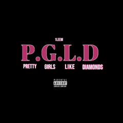 Pretty Girls Like Diamonds (P.G.L.D)