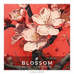 Blossom by Zenhiser. The Perfect Accompaniment For Progressive & Melodic