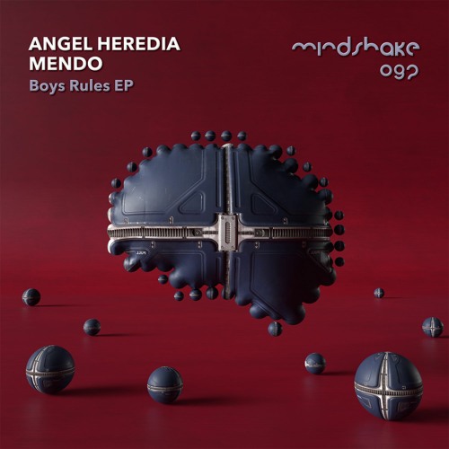 Angel Heredia & Mendo - Boys Rules (Original Mix)