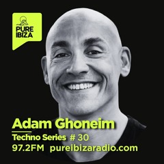 Pure Ibiza Radio Techno Series # 30