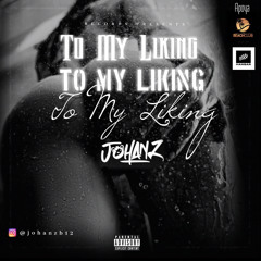 To my liking by JohanZ