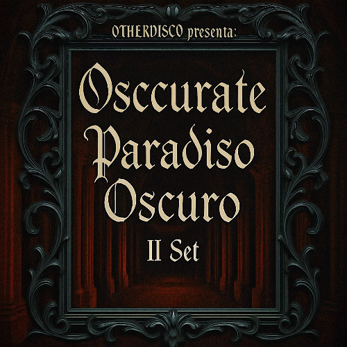 Paradiso Oscuro II 17.05.25 (Osccurate special EBM set)