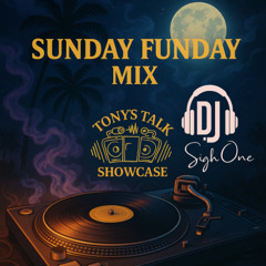 Sunday Funday With Dj Sigh 1 In The Mix