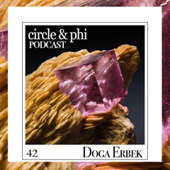 Doga Erbek — C&P Podcast #42