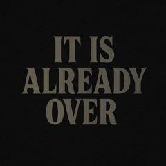 rob - It is already over