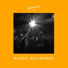 Wicked Jazz Sounds Episode 4 @ Lovelee Radio 3.12.2020