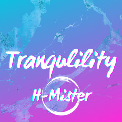 Tranquility