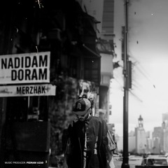 Merzhak - Nadidam Doram Prod By Azad