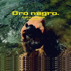 Oro Negro (Long version)