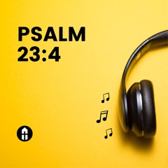 Psalm 23:4 - Jonny Herring (21st April 2024)