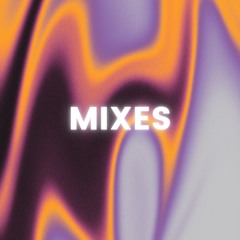 MIXES