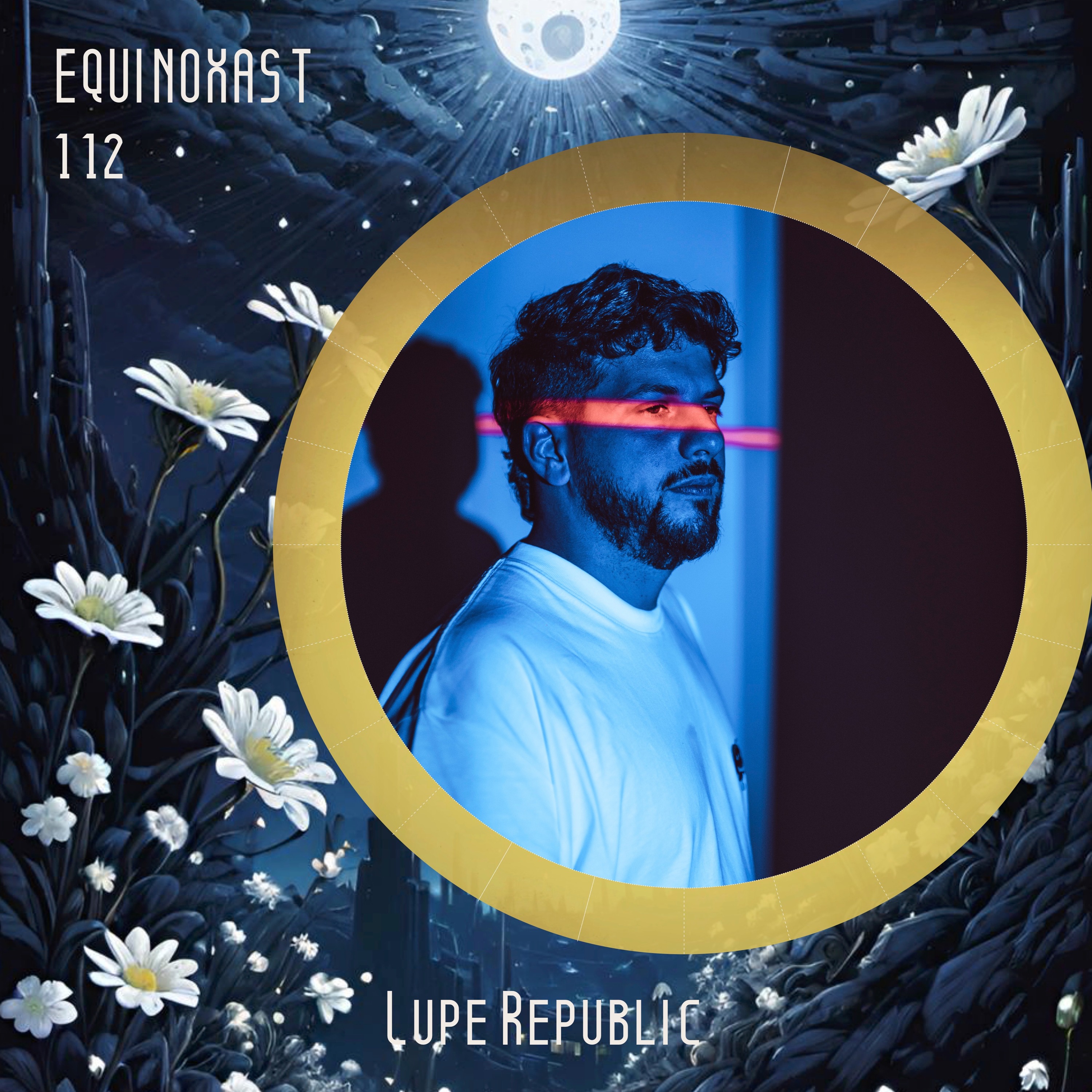 EQUINOXAST #112 By Lupe Republic (ARG🇦🇷)