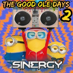 DJ SINERGY - THE GOOD OLE DAYS 2