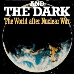 ❤pdf The Cold and the Dark: The World After Nuclear War