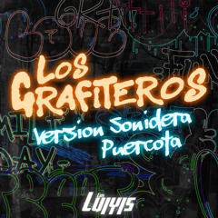 Los Grafiteros Version Sonidera Puercota