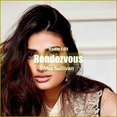 Mia Sullivan - Rendezvous [ Deep House Music]