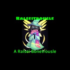 [ A Ralsei Bonetrousle ] Ralseitrousle [ UNDERTALE AU ]