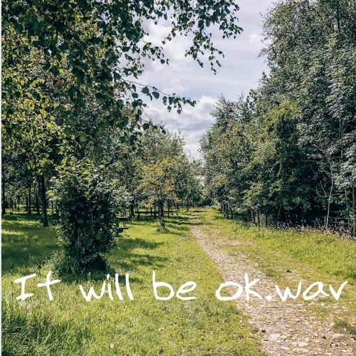 It Will Be Ok.wav