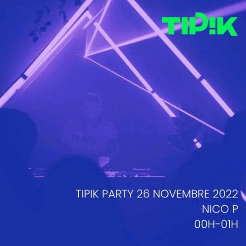 Stream Nico P @ Tipik Party - 26-11-2022 by Nico P | Listen online for free  on SoundCloud