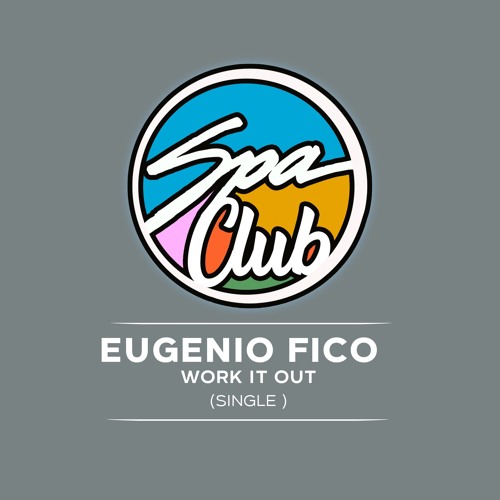 [SPC056] EUGENIO FICO - Work It Out (Original Mix)