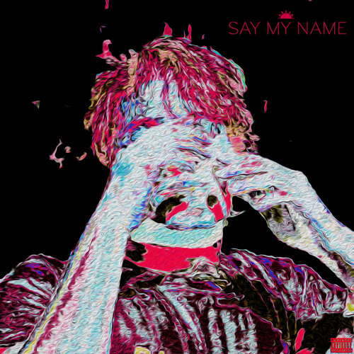SAY MY NAME