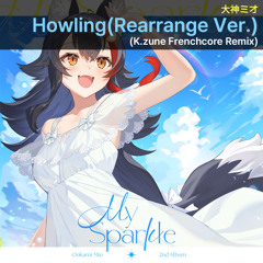 大神ミオ - Howling (Rearrange ver._K.zune Frenchcore Remix) [#holo_remix]