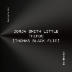 Little Things - Thomas Black