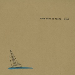 Dwig - From There To Here