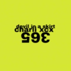 365 - cHArli xcx - dl on bandcamp