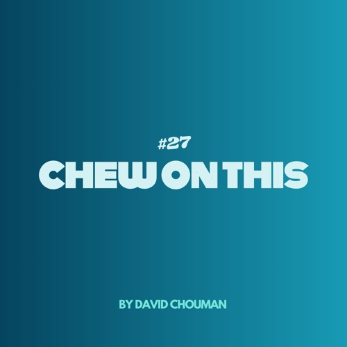 Chew On This. 27
