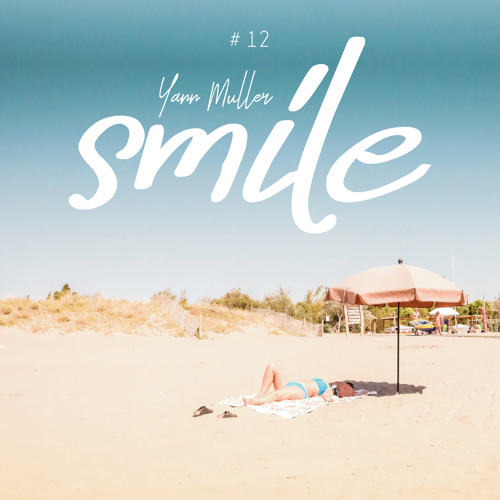 Smile #12 - Radio Monaco Mix - Yann Muller
