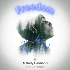 Freedom under the Sun (Club-Maxi-Single 2)