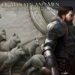 Of Wolves and Men - Adrian von Ziegler