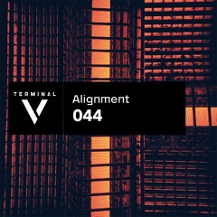 Terminal V Podcast 044 || Alignment