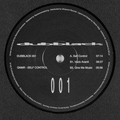 Premiere : GNMR - Self Control (DUBBLACK001)