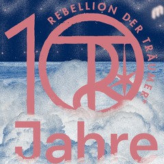 adrija @ mjut | 10 Jahre Rebellion der Träumer* | 11.11.23