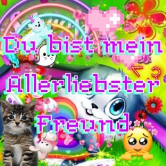 Du bist mein Aller liebster Freund