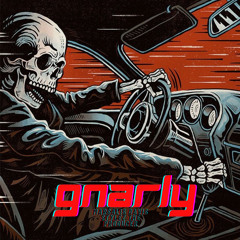 GNARLY (Prod. STYLEZ)