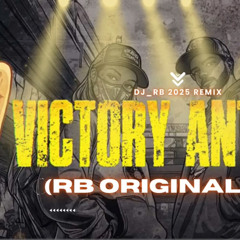 Victory Anthem (RB Original Mix) Khushi TDT | Lashcurry ft, DJ_RB 2025 REMIX #wtf #rb