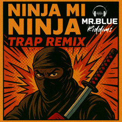 Ninjaman - Ninja Mi Ninja Mr.Blue Riddims Trap Remix
