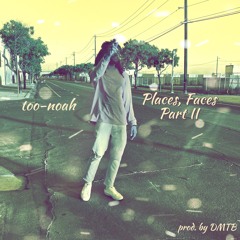 Places, Faces Part II