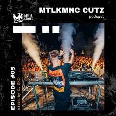 MTLKMNC CUTZ #05 / DJ EKG