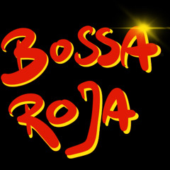Bossa Roja