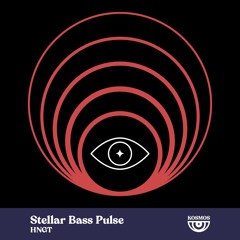 HNGT - Stellar Bass Pulse (Original Mix) [Snippet]