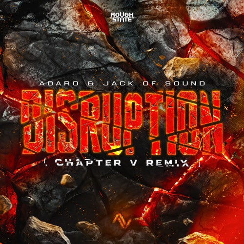 Adaro & Jack of Sound - Disruption (Chapter V Remix)