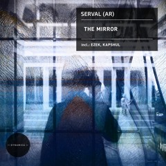 Serval (AR) - Mirror (Kapshul Remix)