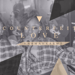 Karmah- Counterfiet Love