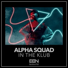 Alpha Squad - In The Klub